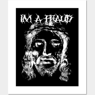 I'm a Fraud Posters and Art